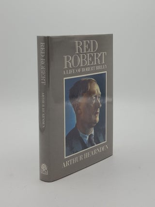 Item #152891 RED ROBERT A Life of Robert Birley. HEARNDEN Arthur