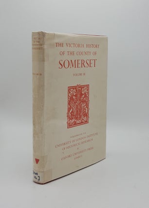 Item #153143 A HISTORY OF THE COUNTY OF SOMERSET VOLUME III Victoria County History. DUNNING R. W