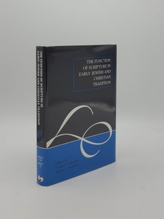 Item #153366 THE FUNCTION OF SCRIPTURE IN EARLY JEWISH AND CHRISTIAN TRADITION (The Library of...