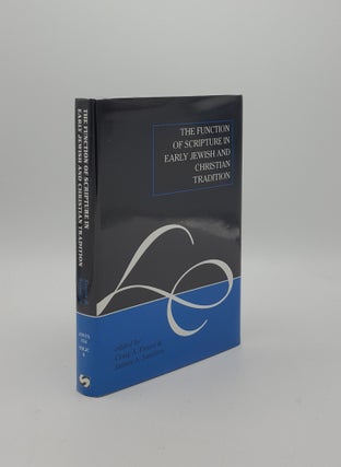 Item #153366 THE FUNCTION OF SCRIPTURE IN EARLY JEWISH AND CHRISTIAN TRADITION (The Library of...