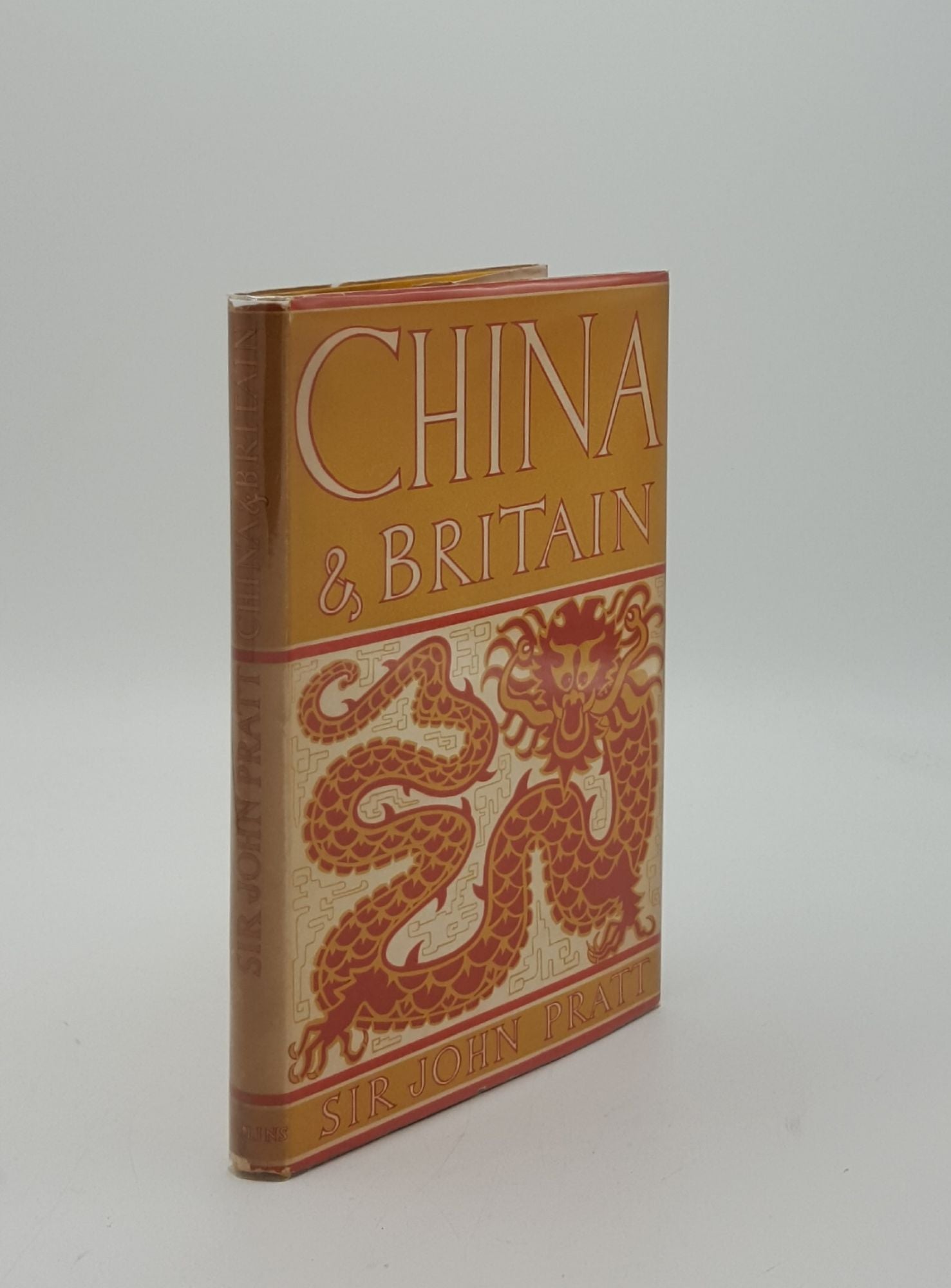 PRATT Sir John T. - China and Britain (the Nations and Britain)