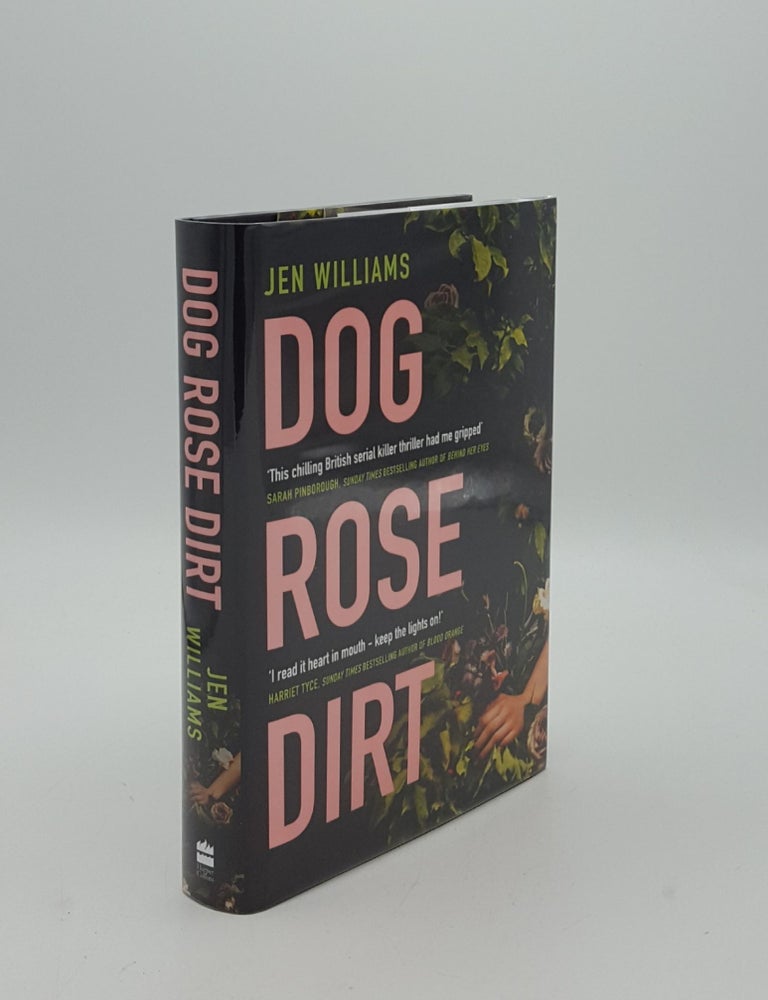 Item #153595 DOG ROSE DIRT. WILLIAMS Jen.