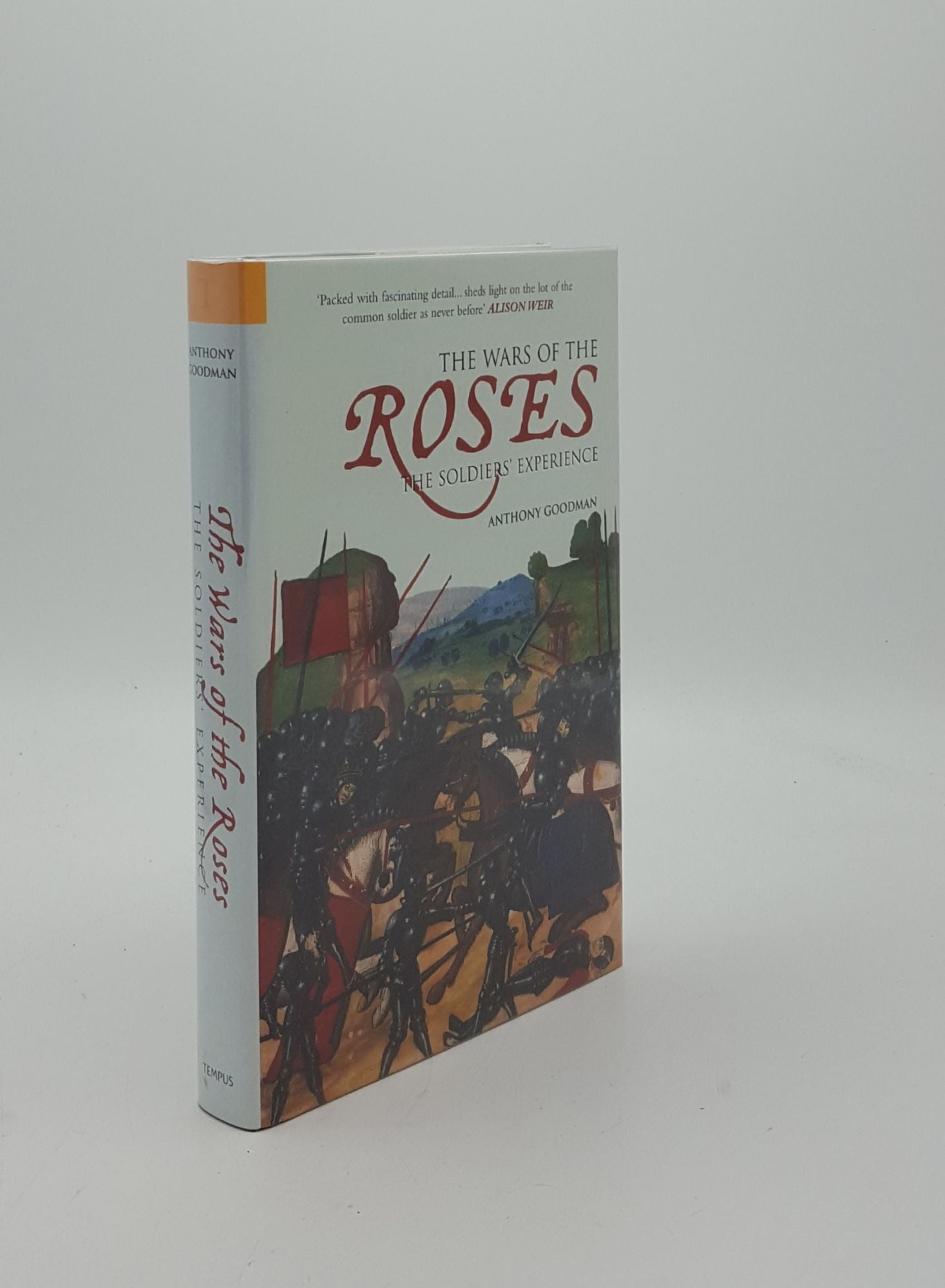 GOODMAN Anthony - The Wars of the Roses the Soldiers' Experience