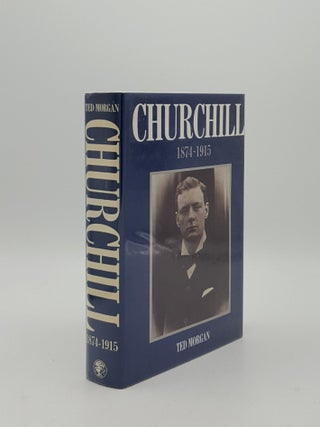 Item #154014 CHURCHILL 1874-1915. MORGAN Ted