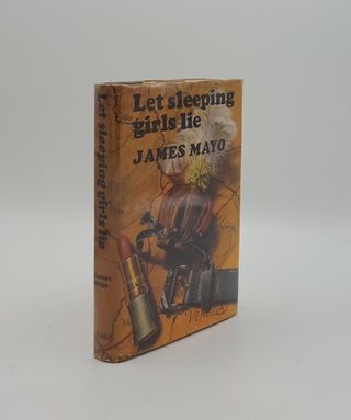 Item #154159 LET SLEEPING GIRLS LIE. MAYO James
