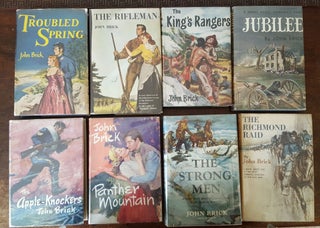 JOHN BRICK NOVELS 8 Volumes Troubled Spring The Rifleman The King's Rangers Jubilee The Apple-Knockers Panther Mountain The Strong Men The Richmond Raid.