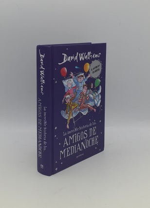 Item #154341 LA INCREIBLE HISTORIA DE LOS Amigos de Medianoche. DA COSTA Rica WALLIAMS David,...