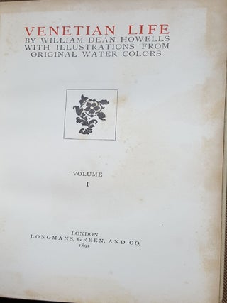 VENETIAN LIFE With Illustrations from Original Watercolors in Two Volumes.
