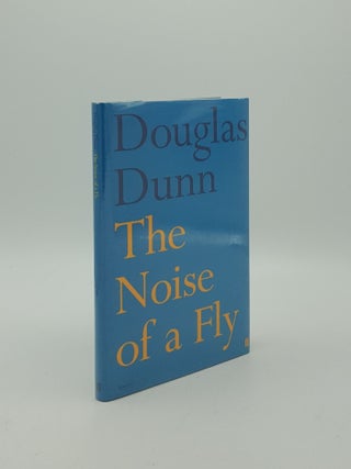 Item #154649 THE NOISE OF A FLY. DUNN Douglas