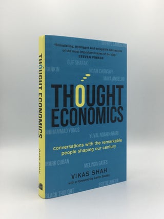 Item #154810 THOUGHT ECONOMICS Conversations with the Remarkable People Shaping our Century. SHAH...