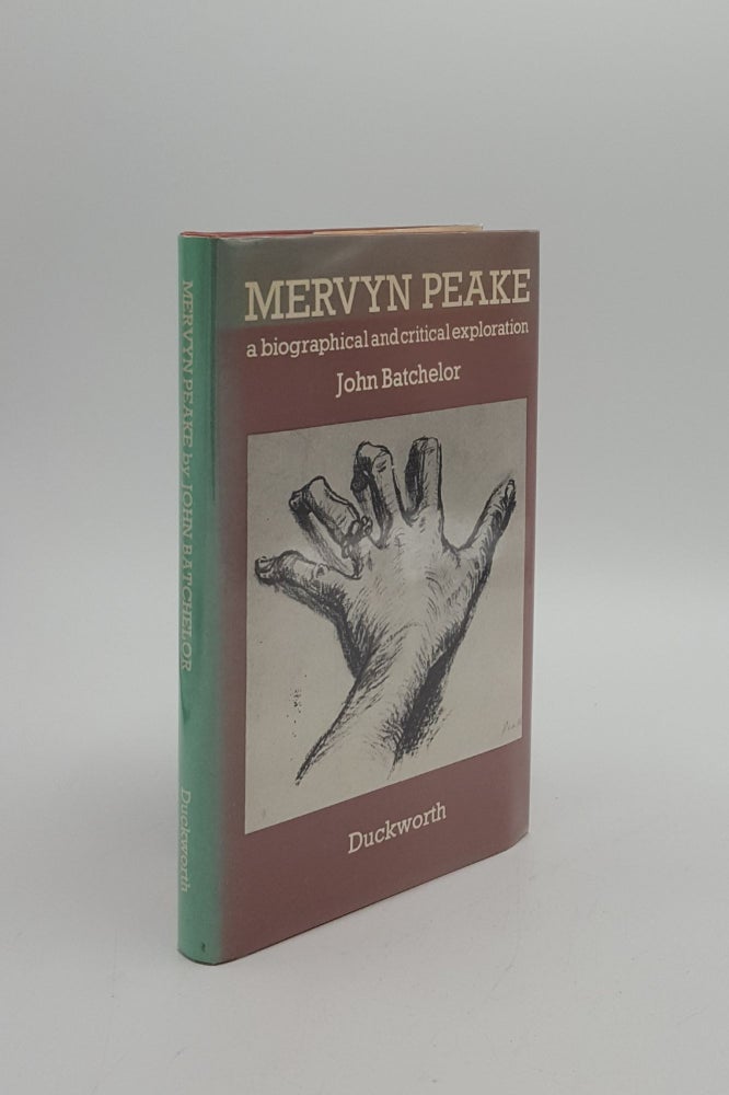 Item #154938 MERVYN PEAKE A Biographical and Critical Exploration. BATCHELOR John.