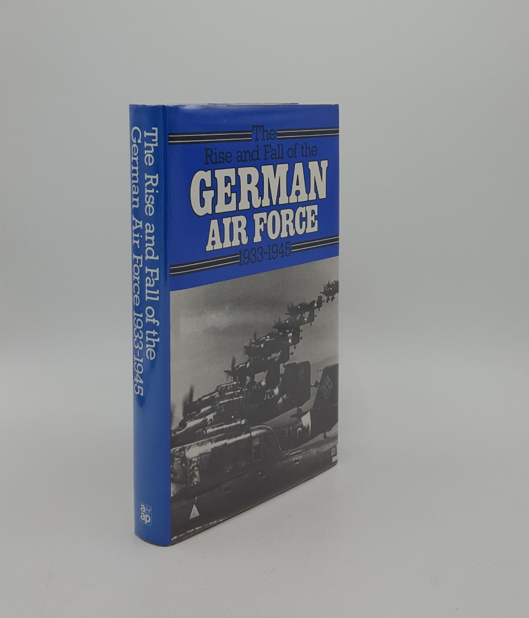 PROBERT H.A. - The Rise and Fall of the German Air Force 1933-1945