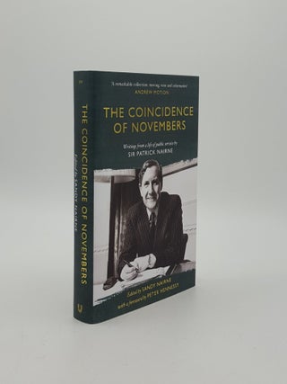 Item #155340 THE COINCIDENCE OF NOVEMBERS Writings From a Life of Public Service by Sir Patrick...