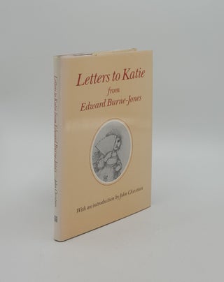 Item #155452 LETTERS TO KATIE. BURNE-JONES Edward