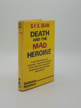 Item #155565 DEATH AND THE MAD HEROINE. DEAN S. F X