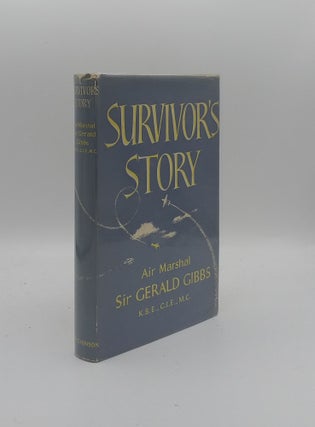 Item #155766 SURVIVOR'S STORY. GIBBS Sir Gerald