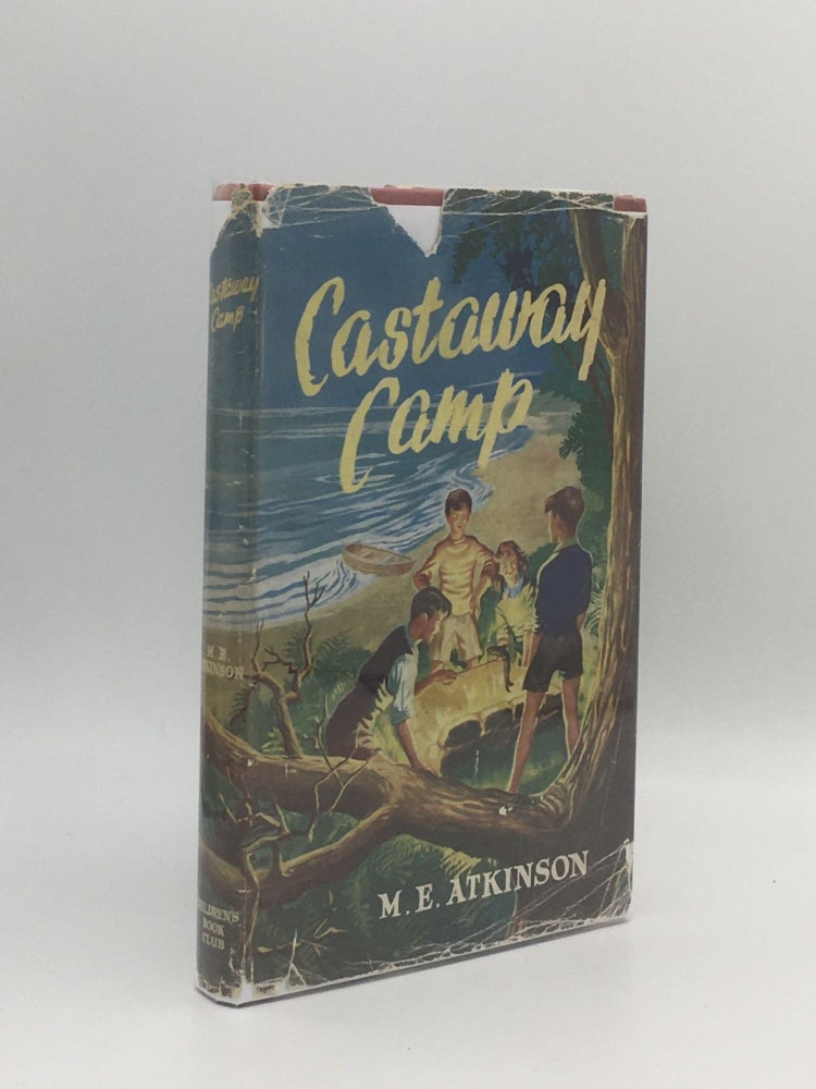 Item #155964 CASTAWAY CAMP. ATKINSON M. E.