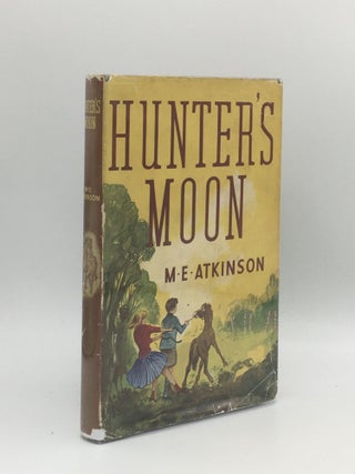 Item #155965 HUNTER'S MOON. ATKINSON M. E