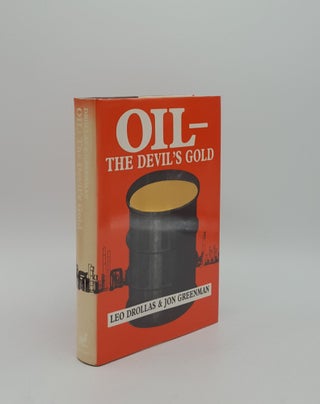 Item #156151 OIL The Devil's Gold. GREENMAN Jon DROLLAS Leo