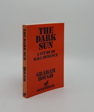Item #156188 THE DARK SUN A Study of D.H. Lawrence. HOUGH Graham