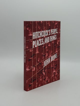 Item #156664 HITCHCOCK'S PEOPLE PLACES AND THINGS. BRUNS John