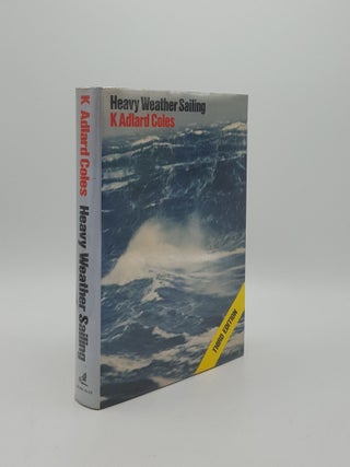Item #156758 HEAVY WEATHER SAILING. ADLARD COLES K