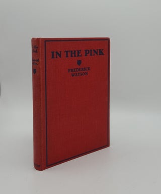 Item #156956 IN THE PINK Or the Little Muchley Run. HOLIDAY Gilbert WATSON Frederick