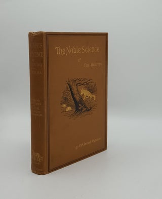 Item #156958 THE NOBLE SCIENCE A Few General Ideas On Fox-Hunting. BLEW William C. A. RADCLIFFE...