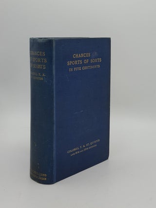 Item #156976 CHANCES OF SPORT IN FIVE CONTINENTS. ST QUINTIN T. A