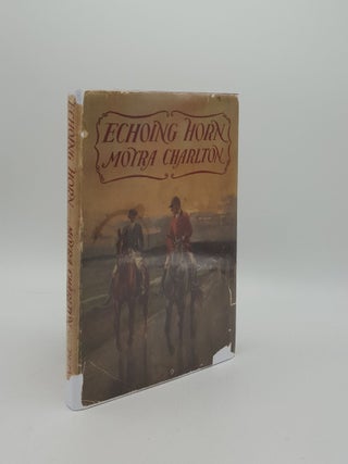 Item #156990 ECHOING HORN. EDWARDS Lionel CHARLTON Moyra