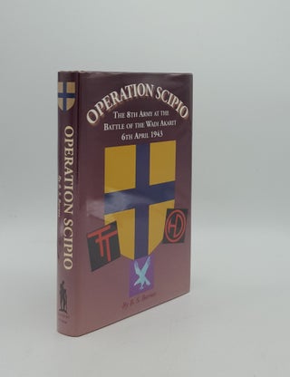 Item #157068 OPERATION SCIPIO The 8th Army at the Battle of the Wadi-Akarit 6th April 1943...
