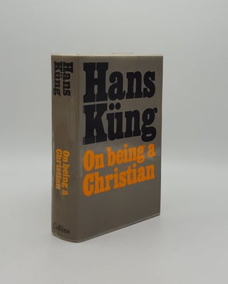 Item #157278 ON BEING CHRISTIAN. QUINN Edward KUNG Hans
