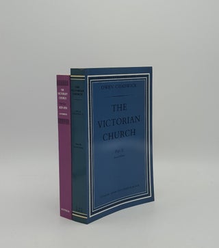 Item #157581 THE VICTORIAN CHURCH Part One 1829-1859 [&] Part Two 1860-1901. CHADWICK Owen