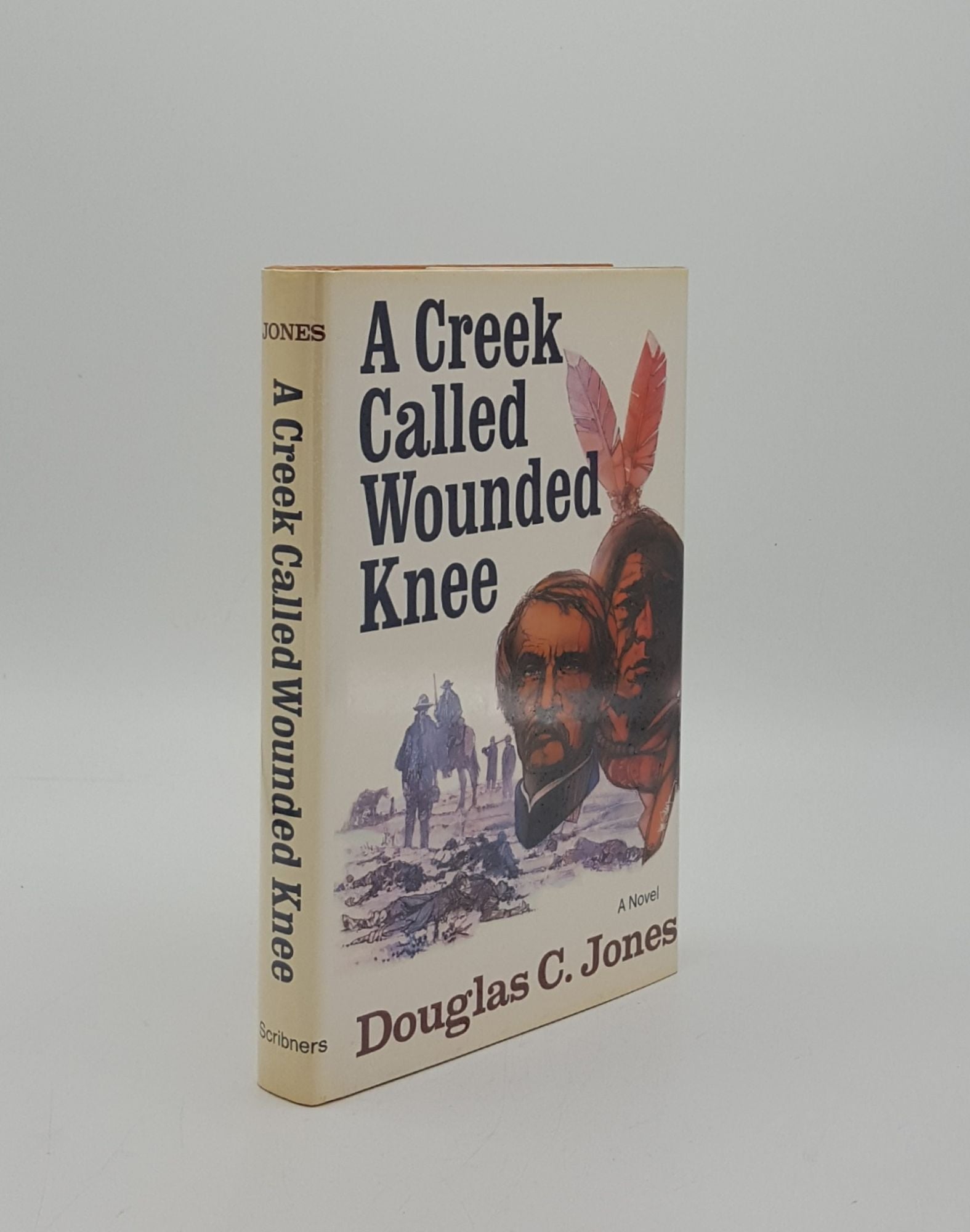 JONES Douglas C. - A Creek Called Wounded Knee