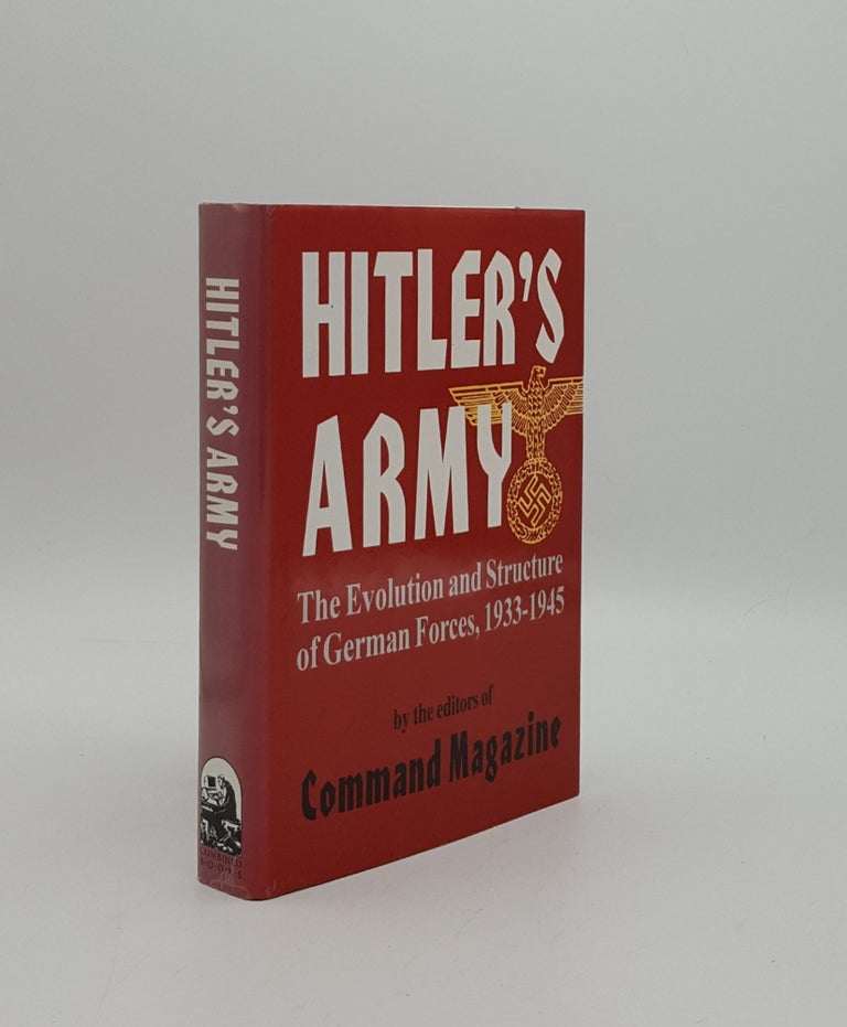 Item #158219 HITLER'S ARMY The Evolution and Structure of German Forces 1933-1945. PERELLO Chris BOMBA Ty.