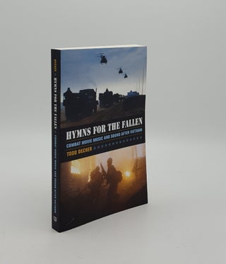 Item #158305 HYMNS FOR THE FALLEN Combat Movie Music and Sound after Vietnam. DECKER Todd