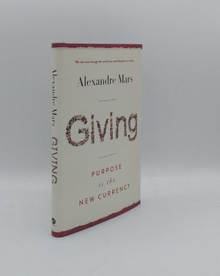 Item #158356 GIVING Purpose Is the New Currency. MARS Alexandre