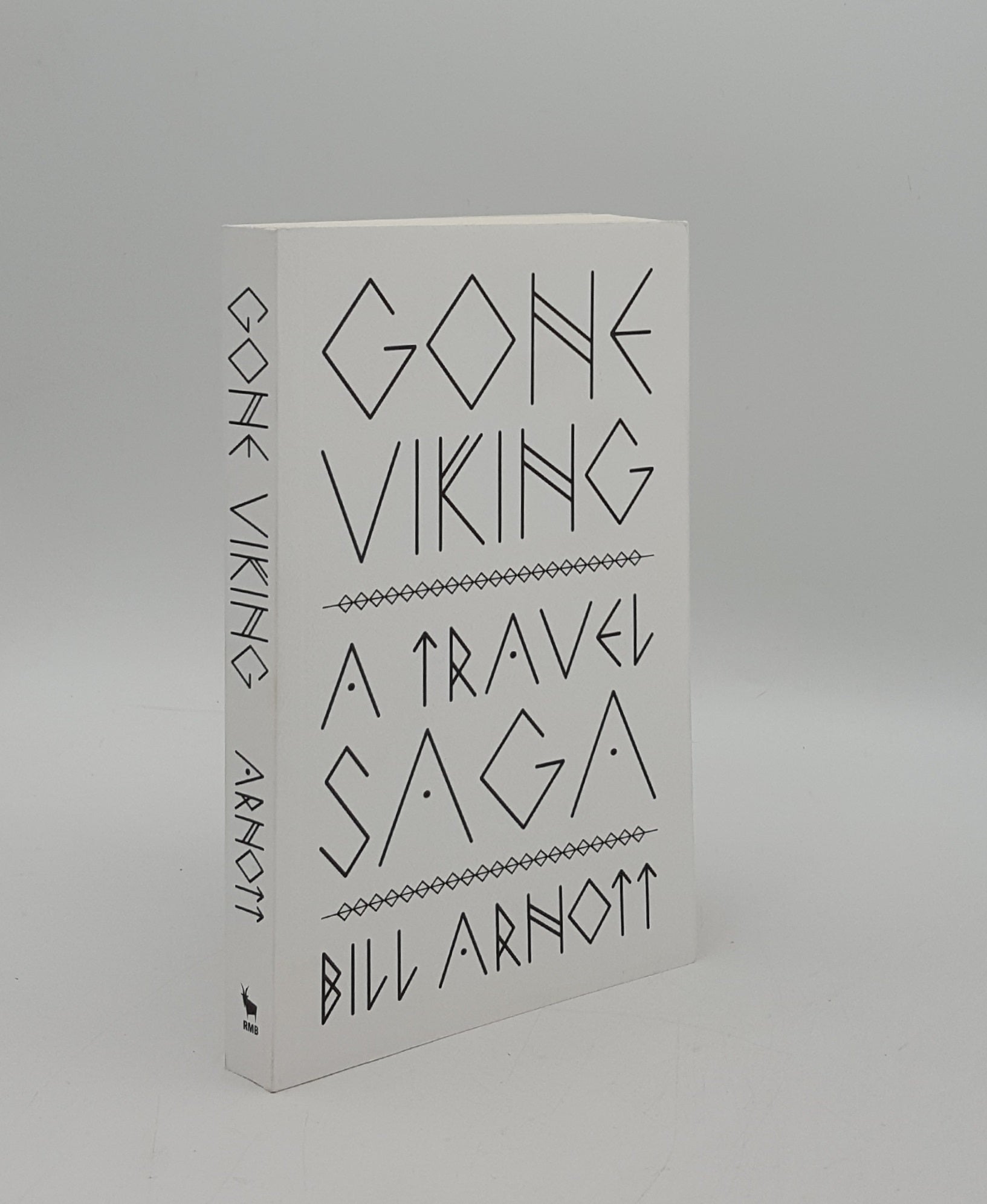 ARNOTT Bill - Gone Viking a Travel Saga