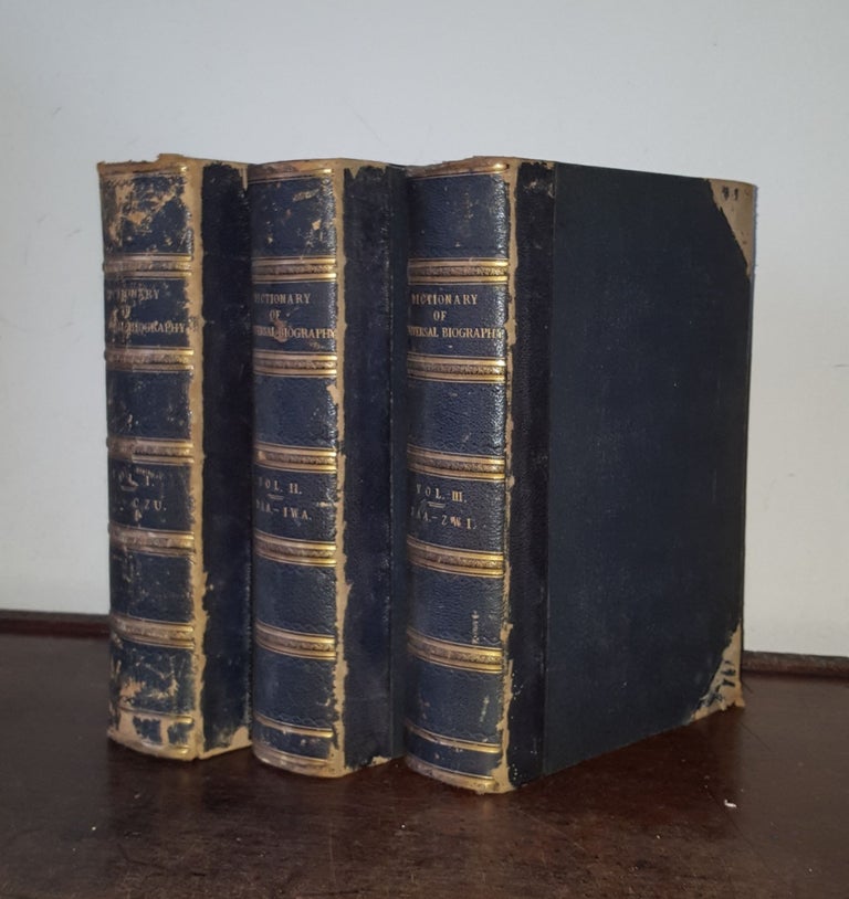 Item #158632 IMPERIAL DICTIONARY OF UNIVERSAL BIOGRAPHY In Three Volumes. WALLER John Francis.