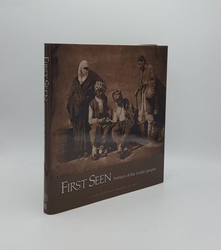Item #158639 FIRST SEEN Portraits of the World's Peoples 1840-1880 from the Wilson Centre for...