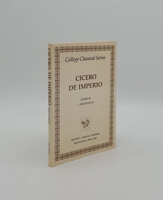 Item #158694 CICERO DE IMPERIO CN. POMPEI AD QUIRITES ORATIO Pro Lege Manilia. MACDONALD C. CICERO
