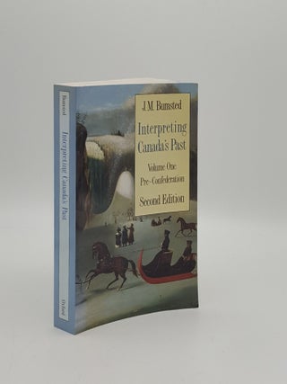 Item #158791 INTERPRETING CANADA'S PAST Volume 1 Pre-Confederation. BUMSTED J. M
