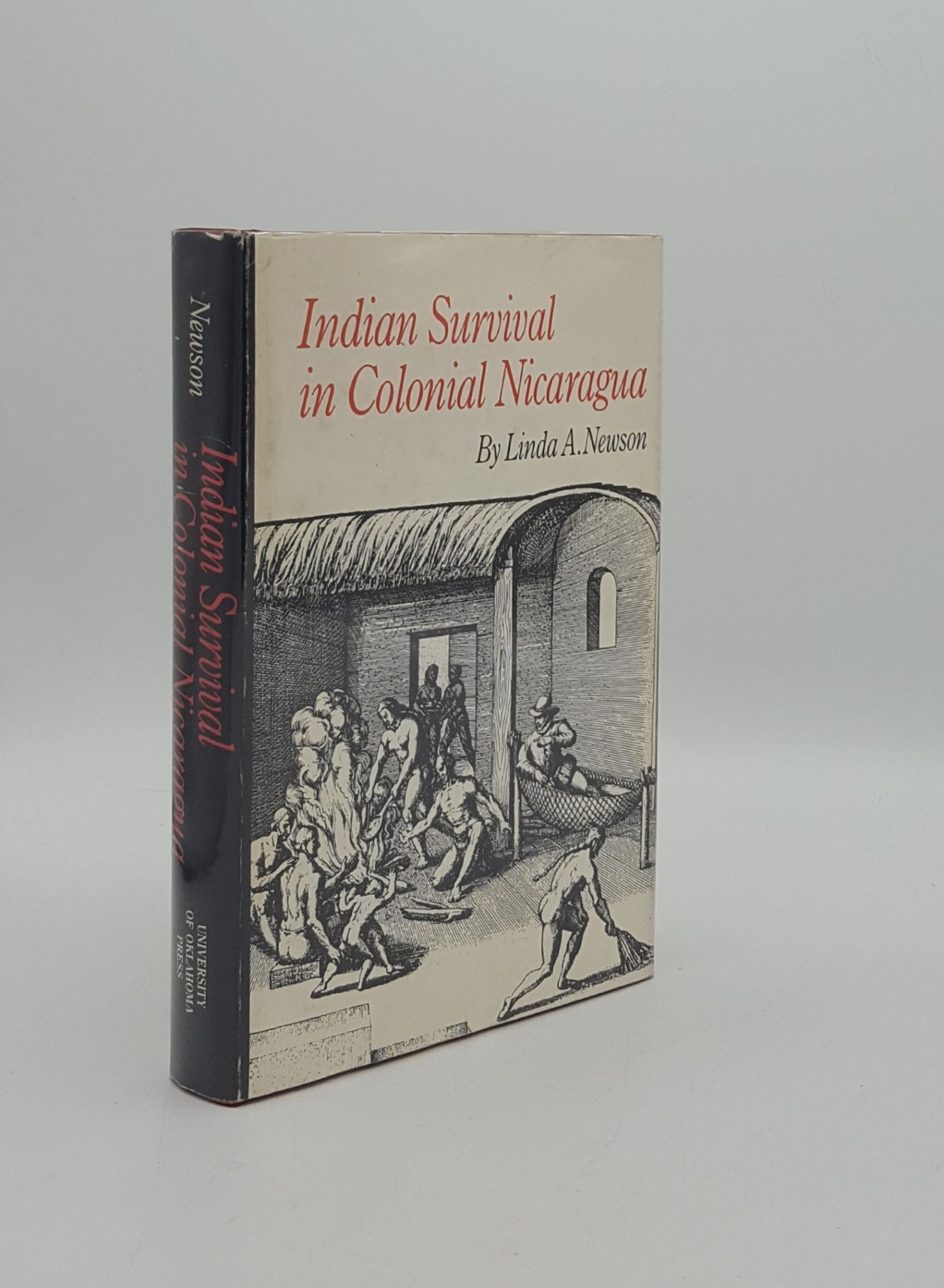 NEWSON Linda A. - Indian Survival in Colonial Nicaragua (Civilization of the American Indian Series)