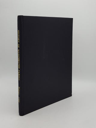 Item #158993 THE HISTORY OF THE COUNTY PALATINE AND DUCHY OF LANCASTER Volume I Chapter XVII...