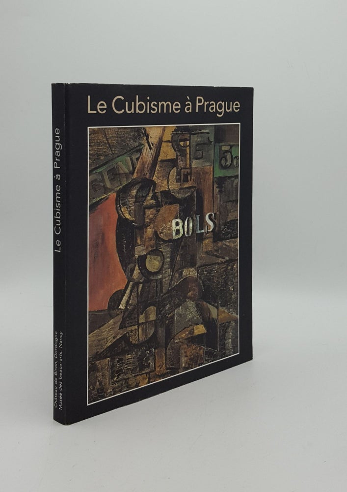 Item #159008 LE CUBISME A PRAGUE Catalogue D'Exposition. Collectif.