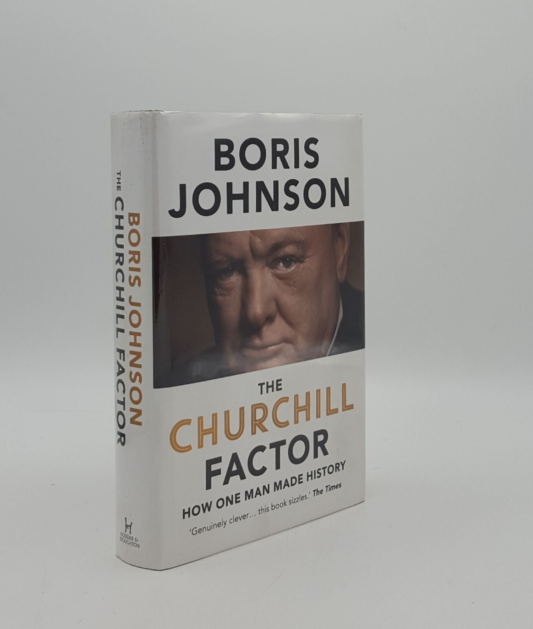 JOHNSON Boris - The Churchill Factor How One Man Made History