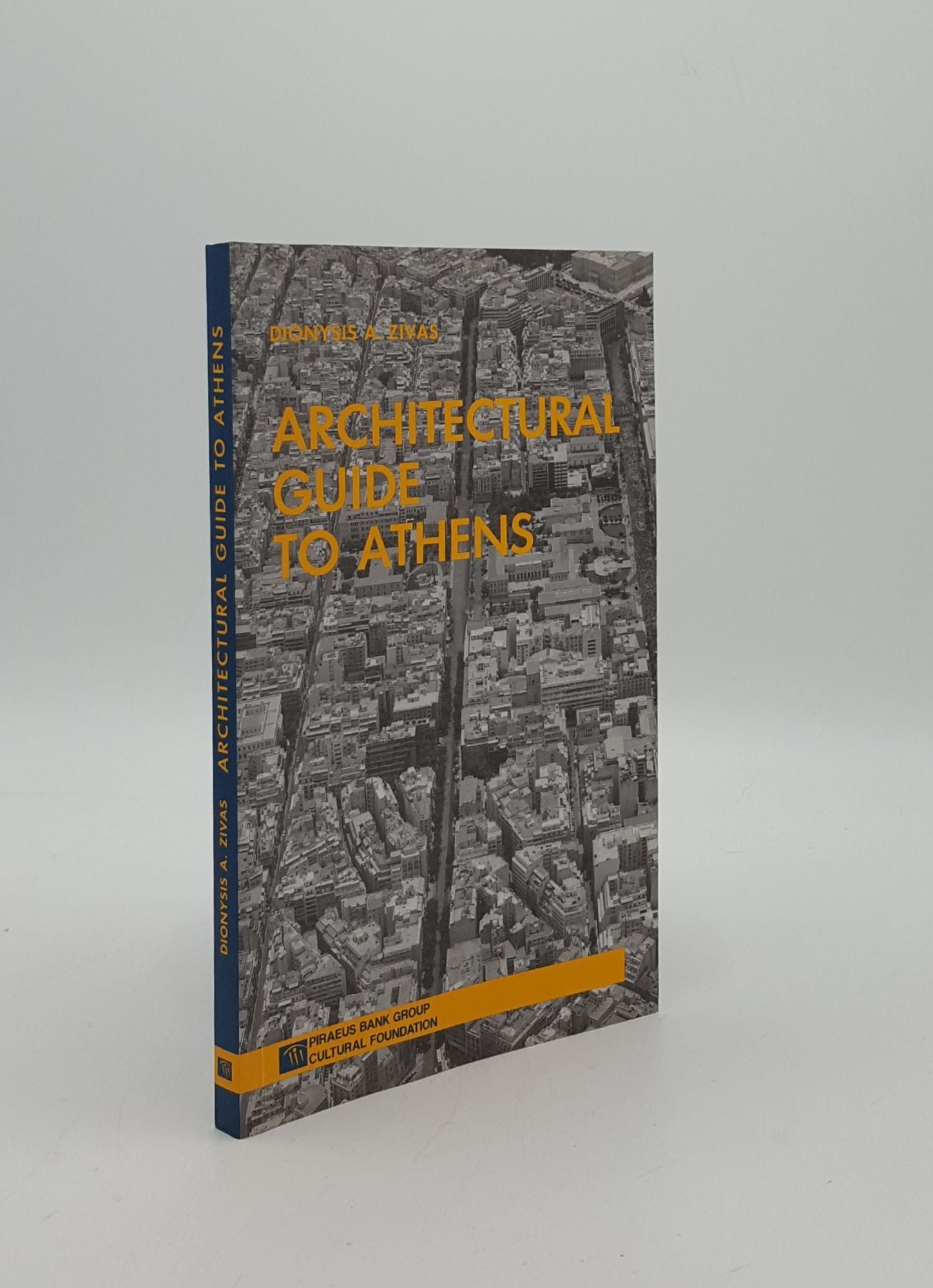 ZIVAS Dionysis A. - Architectural Guide to Athens