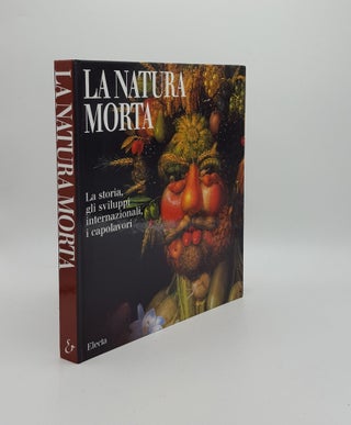 Item #159201 LA NATURA MORTA La Storia Gli Sviluppi Internazionali I Capolavori. BATTISTINI Matilde