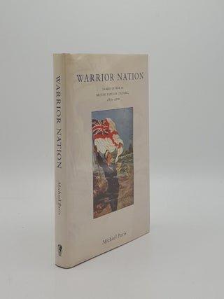 Item #159252 WARRIOR NATION Images of War in British Popular Culture 1850-2000. PARIS Michael