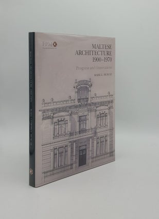 Item #159269 MALTESE ARCHITECTURE 1900-1970 Progress and Innovations. MUSCAT Mark G